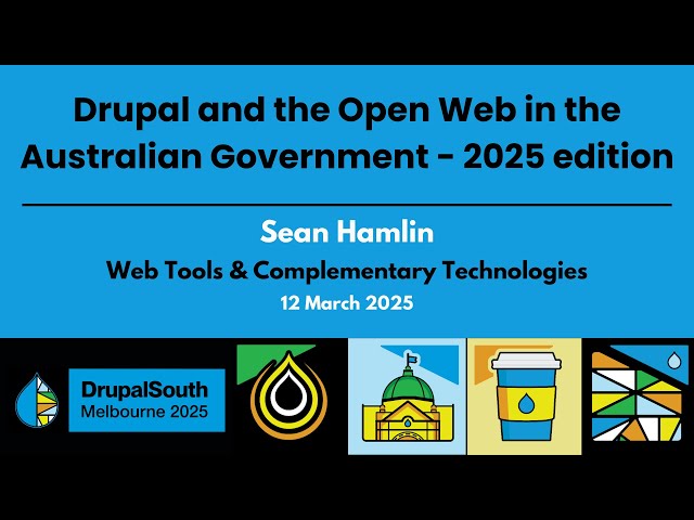 Drupal and the Open Web in the Australian Government